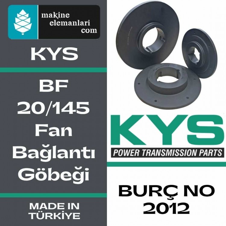 BF 20/145 SERİSİ KYS FAN BAĞLANTI GÖBEKLERİ (MADE IN TÜRKİYE) (BURÇ 2012 )