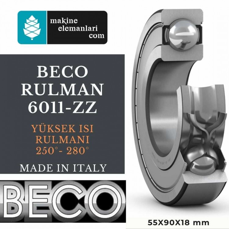 6011 BHTS-ZZ BECO Rulman 55x90x18 Çelik Kapak 55*90*18 mm 250° -  280° YÜKSEK ISI RULMANI