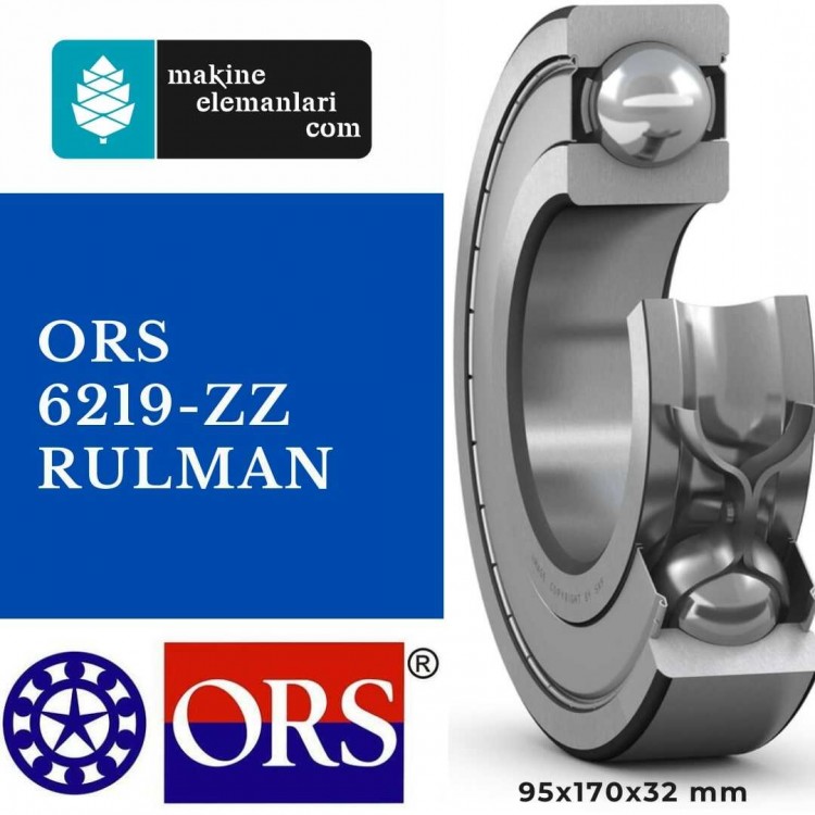 6219 ZZ Ors rulman Çelik Kapak 95x170x32 mm 95*170*32 mm