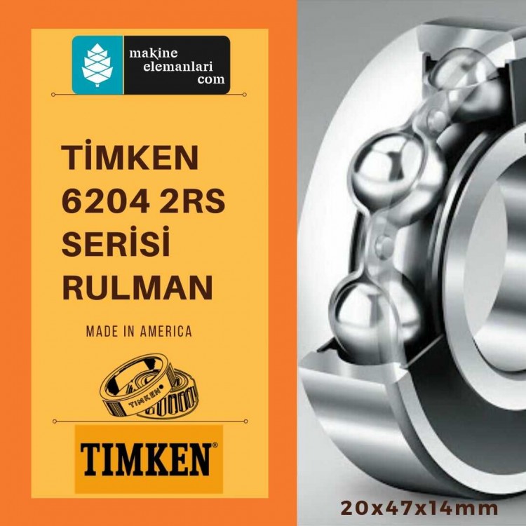 6204 2RS TİMKEN Rulman (Plastik Kapak) 20x47x14 - 20*47*14 mm